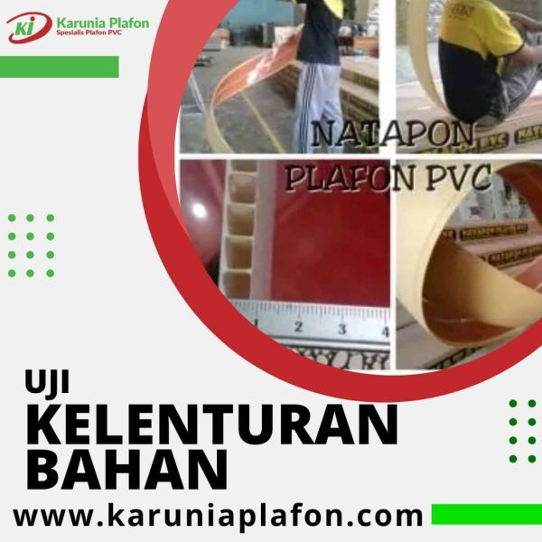 Karunia Plafon Spesialis Plafon Pvc - Uji Kelenturan Bahan